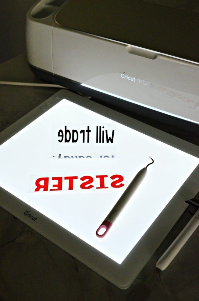 Will Trade Sibling for Candy - Cricut BrightPad