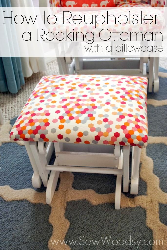 How to Reupholster a Rocking Ottoman with a Pillowcase from gruro.com #nursery #diy #reupholster