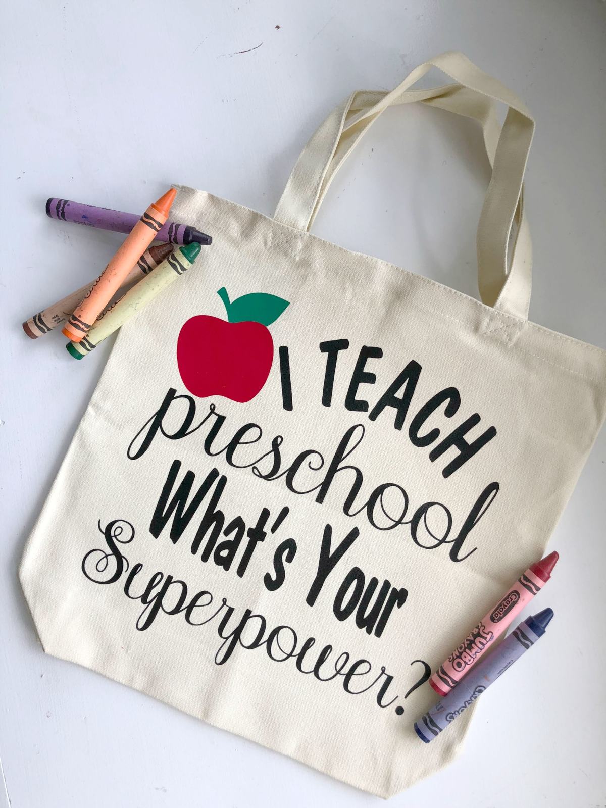 “I Teach Preschool. What’s Your Superpower?” DIY Tote Bag