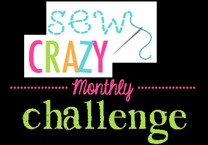 Sew Crazy Monthly Challenge with Crazy Little Projects