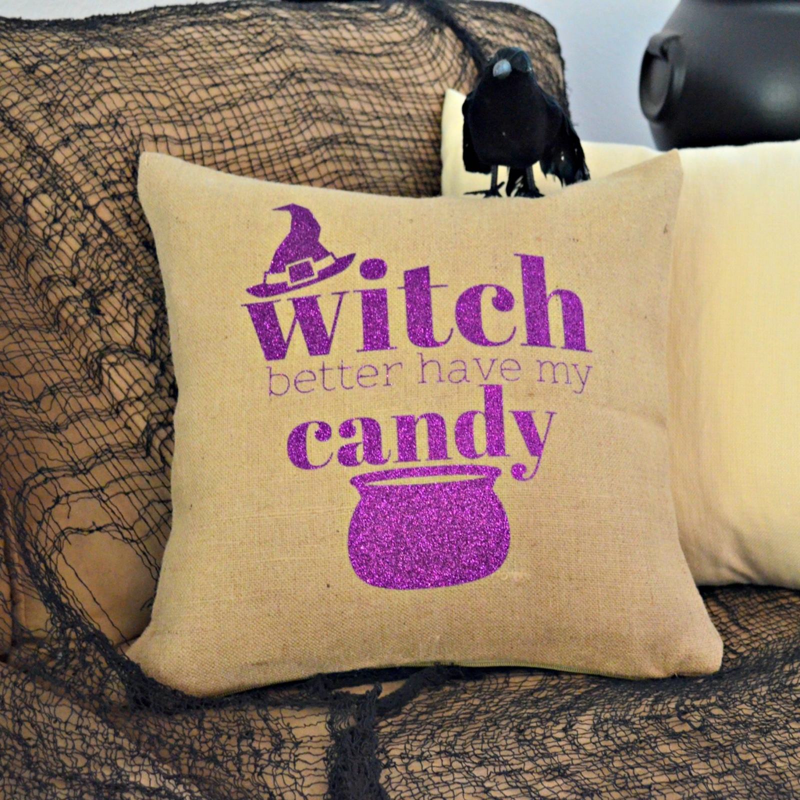 “Witch Better Have My Candy” Halloween Pillow