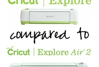 Cricut Explore Or Explore Air 2 Which One Should You Buy