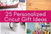 25 Custom Cricut Creations for Gifting