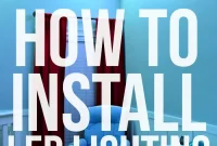 Mastering LED Lighting Installation