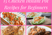 Foolproof Instant Pot Chicken for Beginners