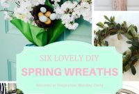 Spring Wreath Wonders: Six DIY Ideas for Your Monday Inspiration