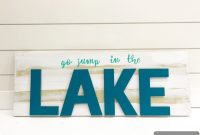Witty “Go Jump In The Lake” Homemade Sign