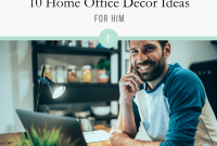 His Ideal Workspace: 10 Home Office Decor Inspirations